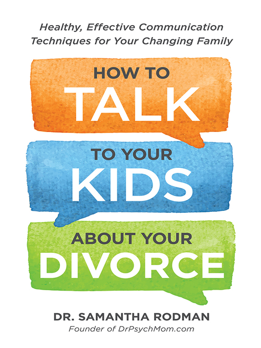 Title details for How to Talk to Your Kids about Your Divorce by Samantha Rodman - Wait list